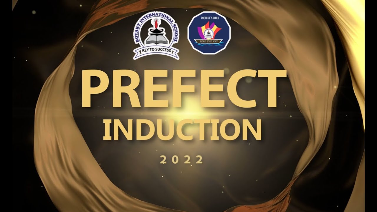 Prefect Induction 2022 - Rotary International School