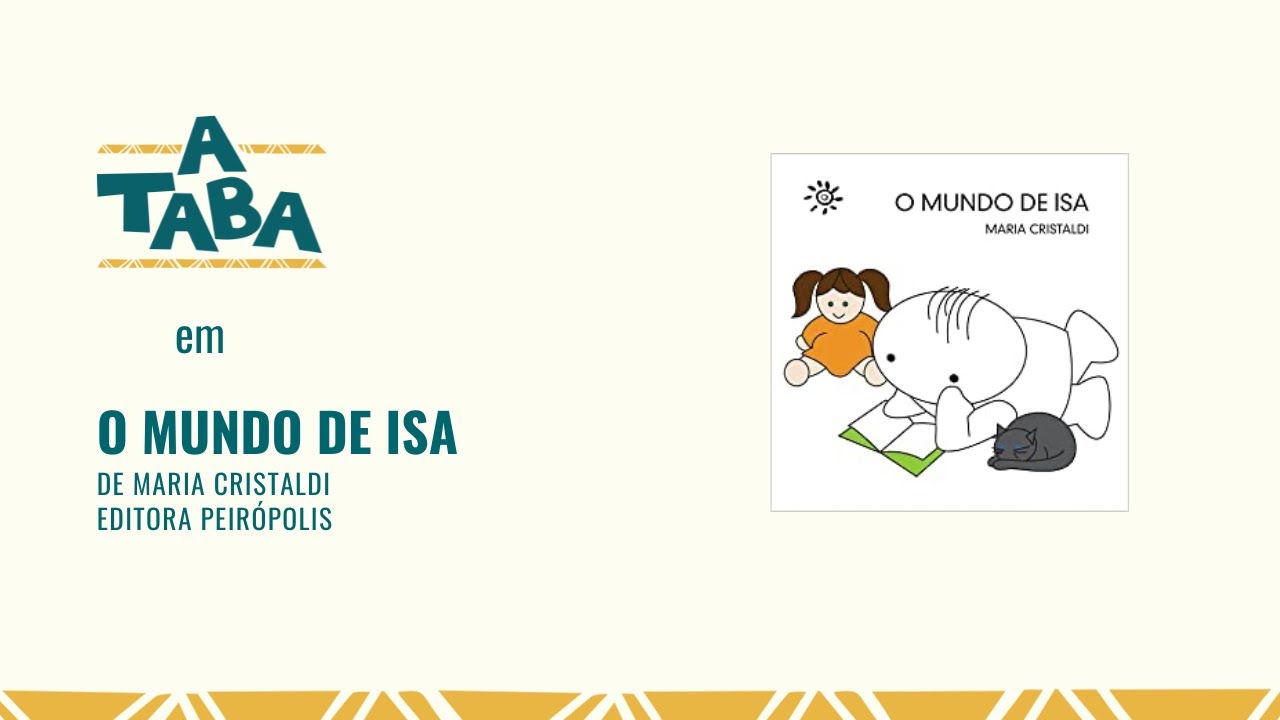 O Mundo de Isa, de Maria Cristaldi - Editora Peirópolis
