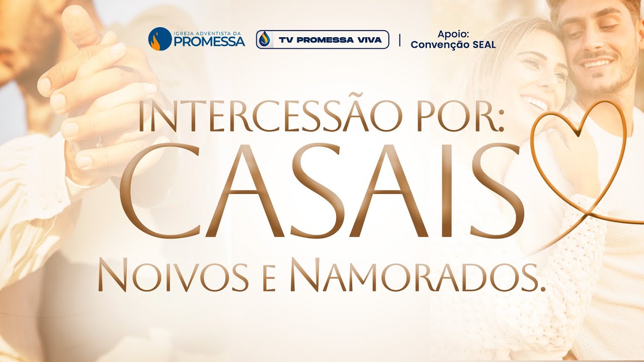 LIVE DE INTERCESSÃO POR CASAIS 21H30 ÀS 22H30