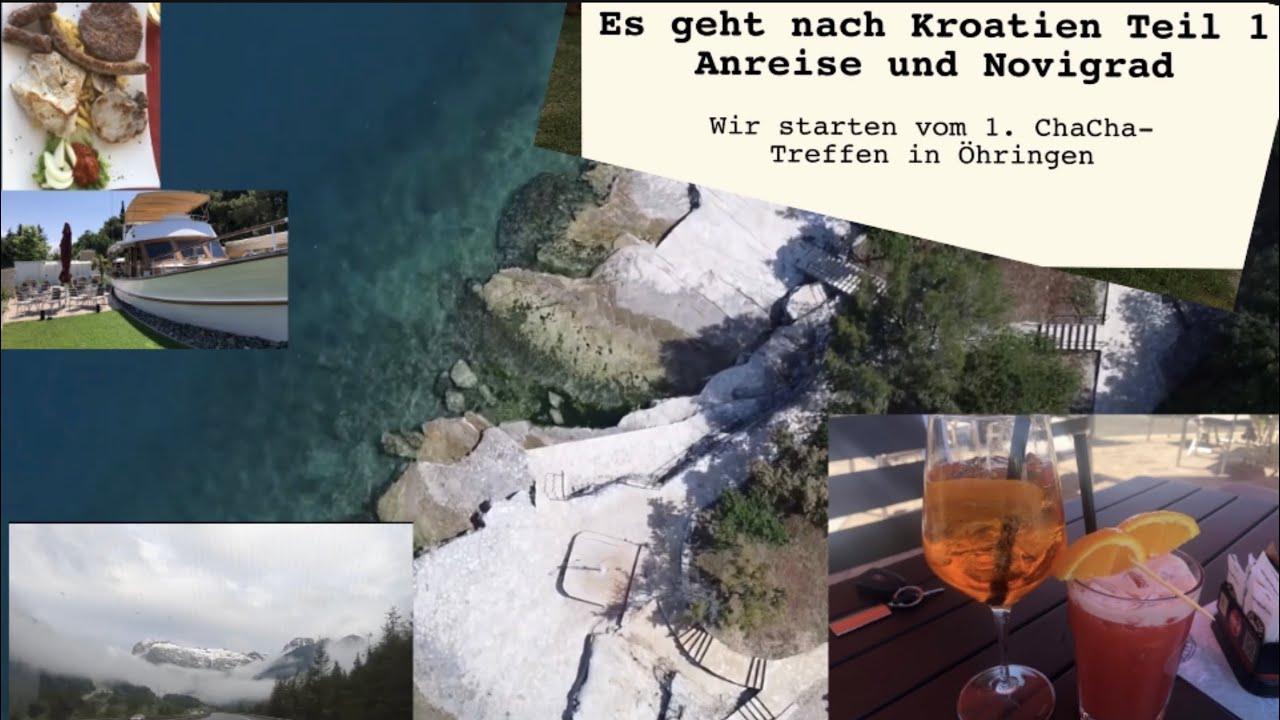 Sommer 2022 Kroatien Teil 1 — Anreise nach Novigrad
