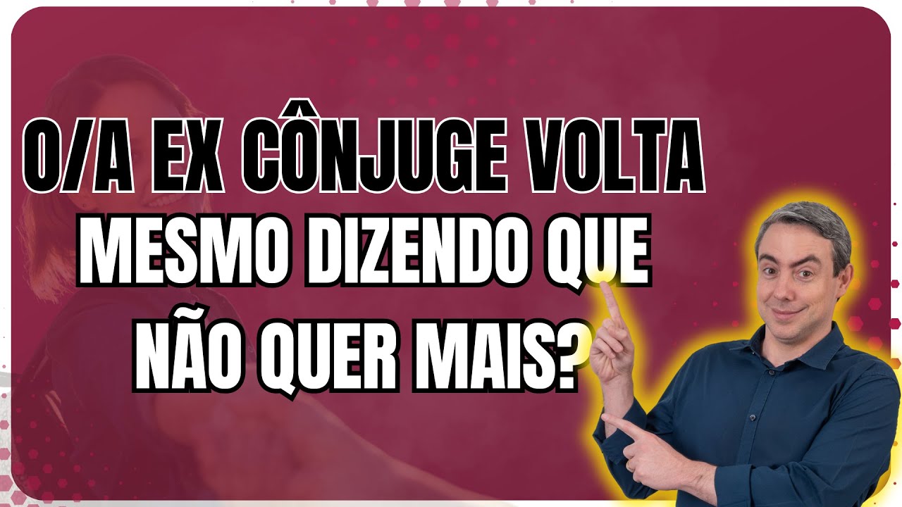 Como fazer o seu/sua ex se arrepender e voltar para você mesmo ele/a dizendo que não quer mais