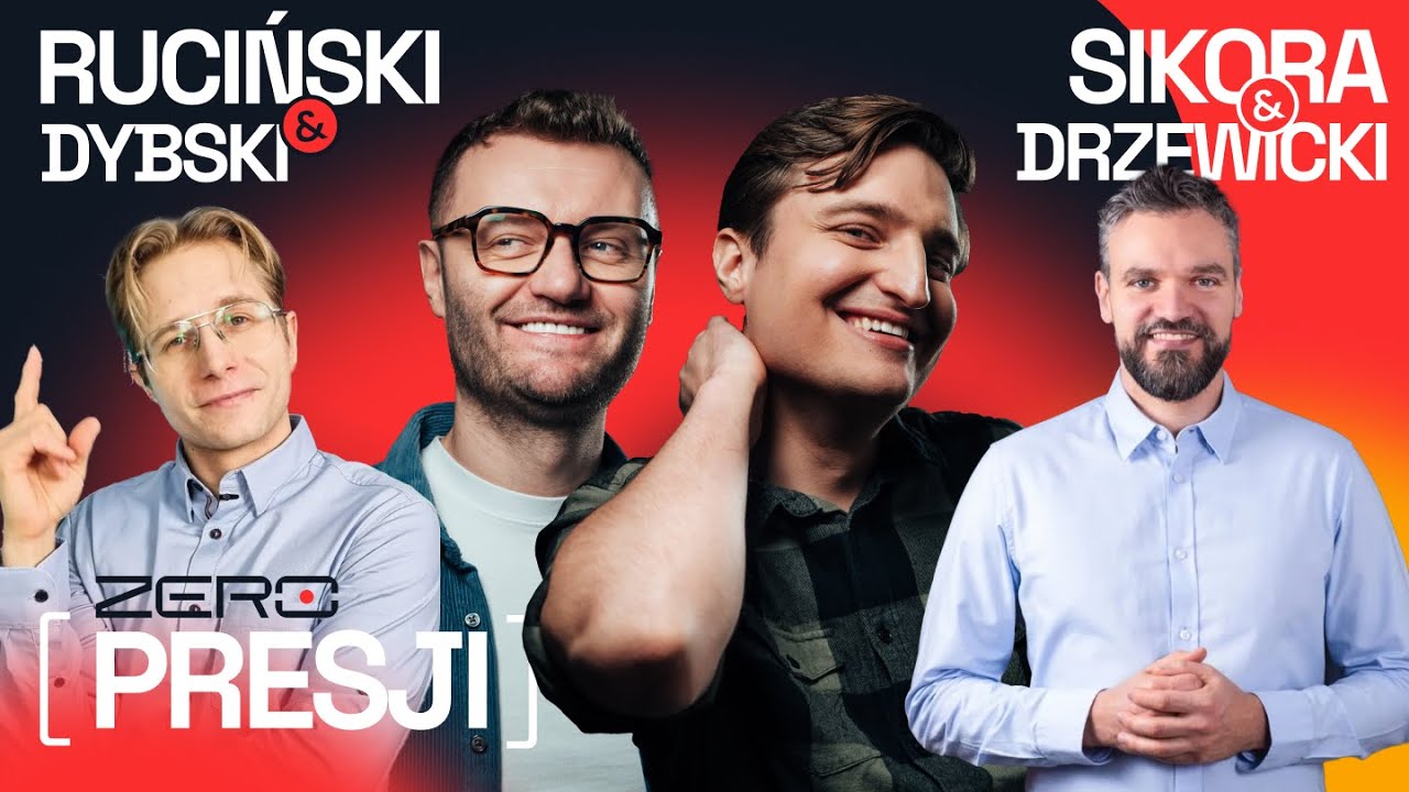 ZERO PRESJI #8: RUCINSKI, SIKORA, DRZEWICKI, DYBSKI - MATURA TO BZDURA