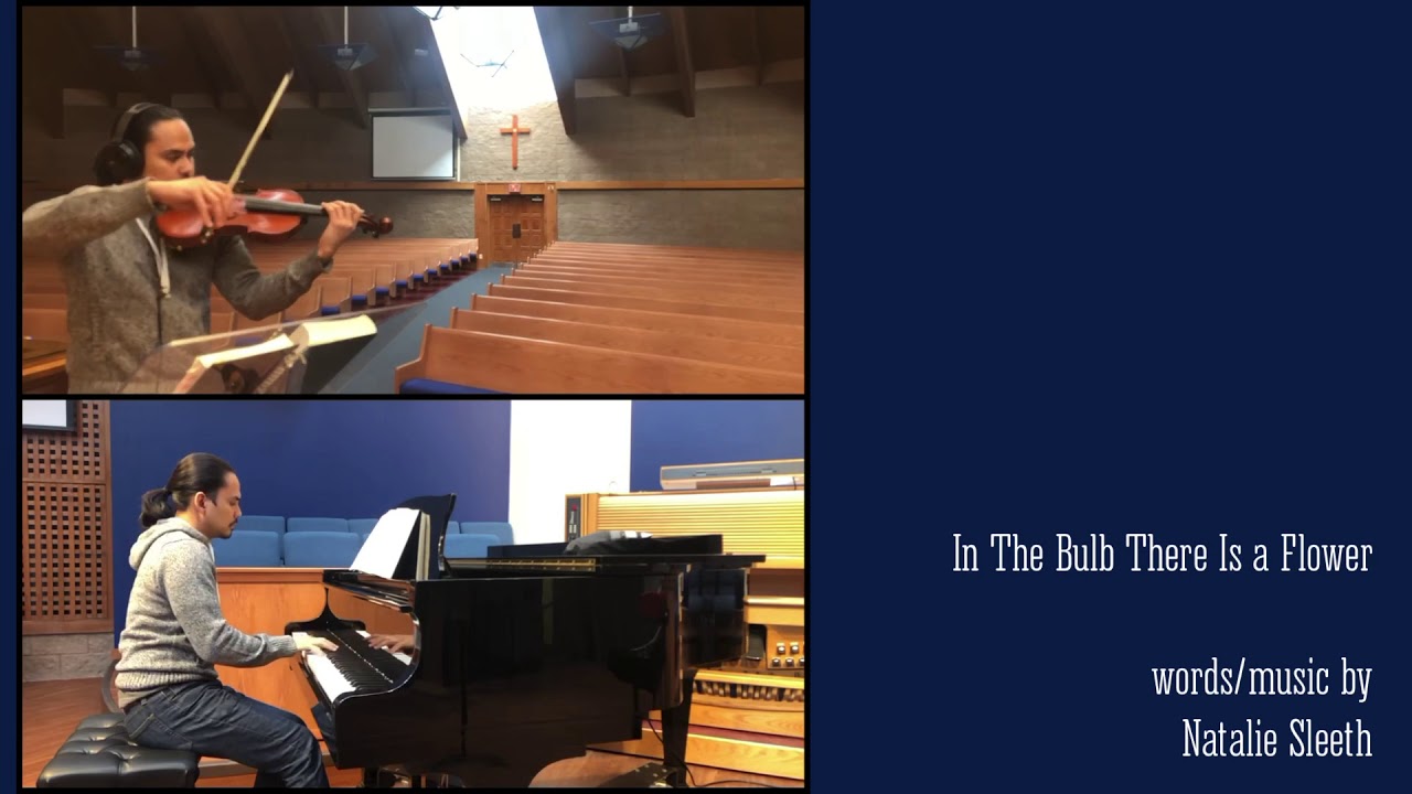 In The Bulb There Is A Flower (piano and violin with words)