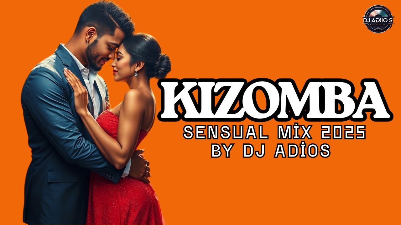 💞Ultimate Best Kizomba & Zouk Love Songs ❤️| Timeless Romantic Mix 2025 by DJ Adios | FR, PT, ES, EN