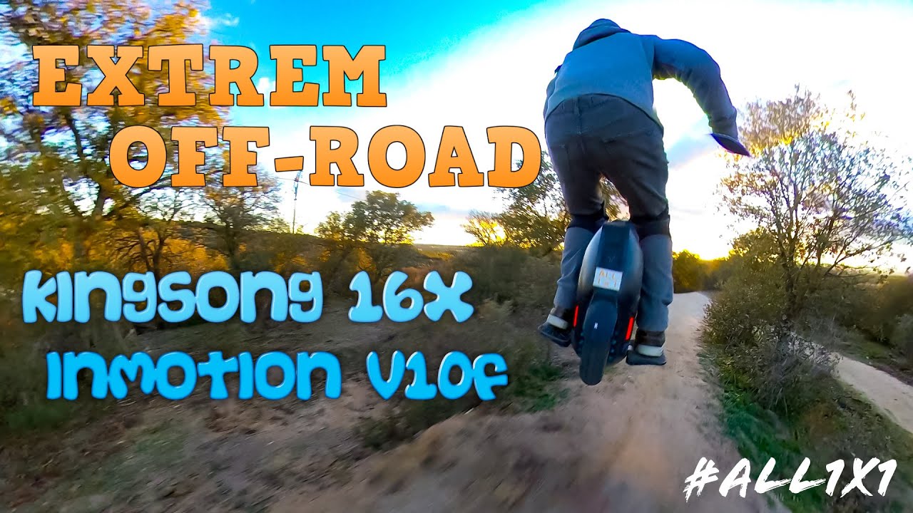 EXTREM Off Road KINGSONG 16x and InMotion V10f. Jumps, roots and falls!