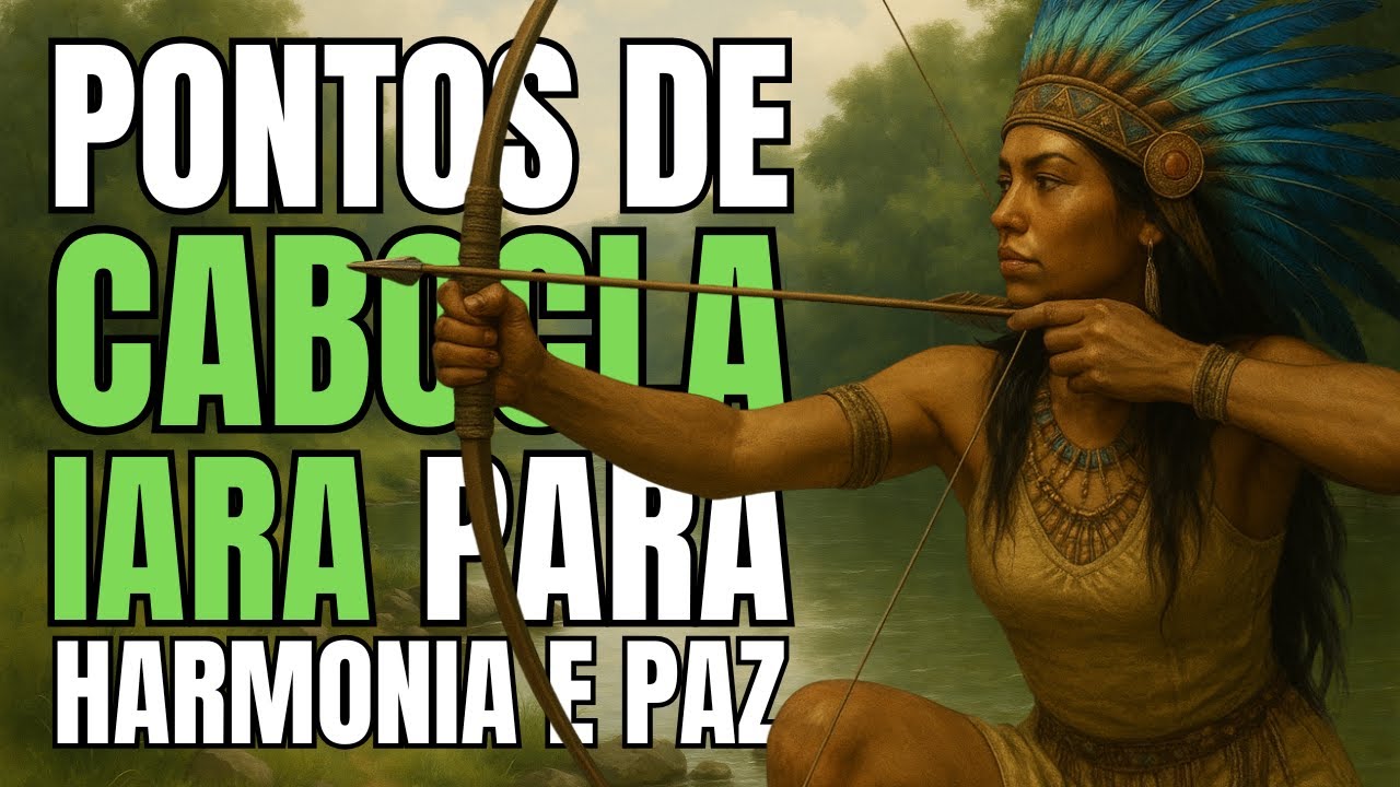 PONTOS DE CABOCLA IARA PARA VOCÊ ACALMAR A MENTE!