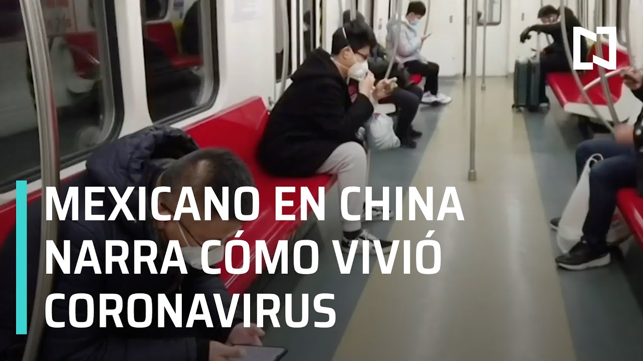 Mexicano narra cómo vivió coronavirus en China - Hora 21