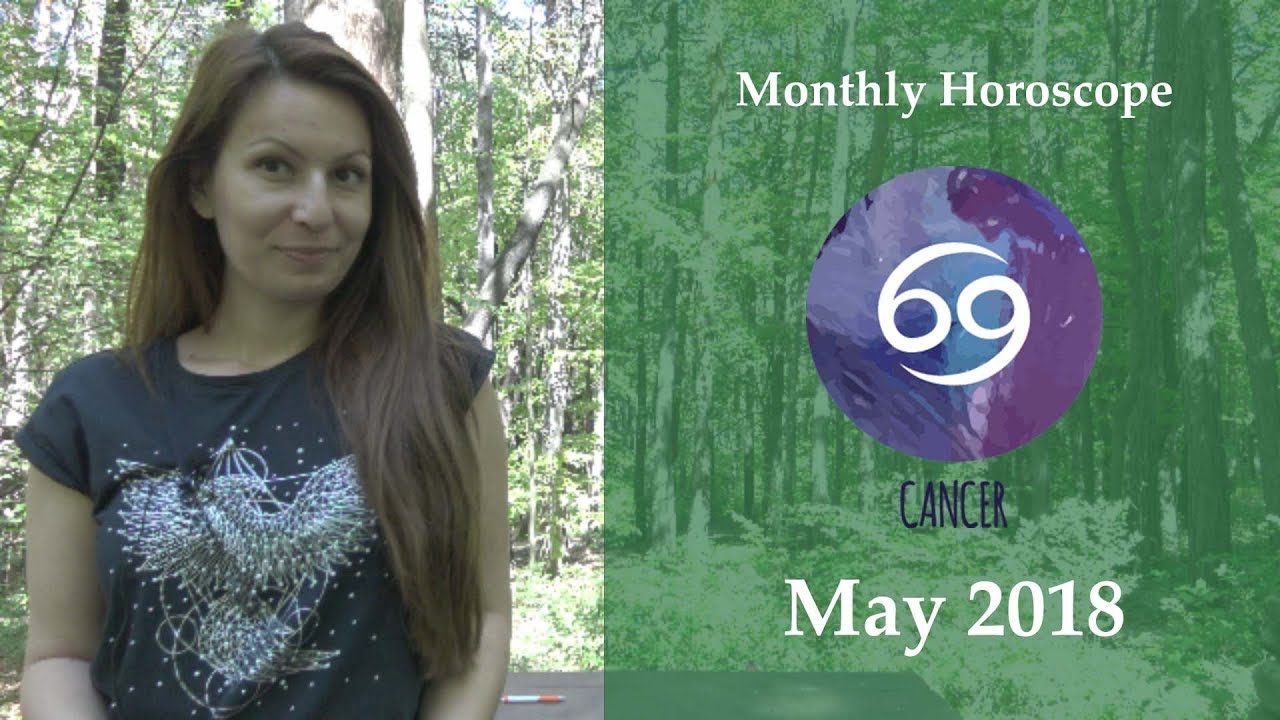 Cancer Astrology Horoscope | May 2018
