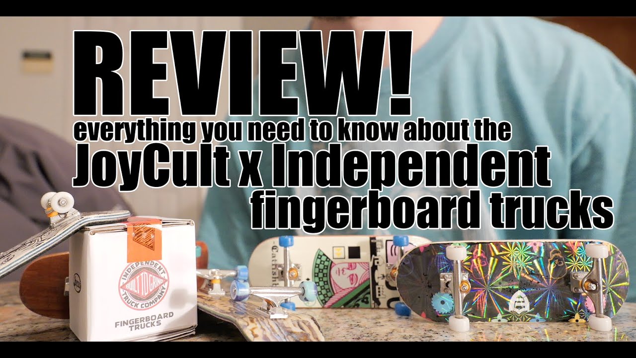REVIEW! JoyCult x Independent Fingerboard Trucks