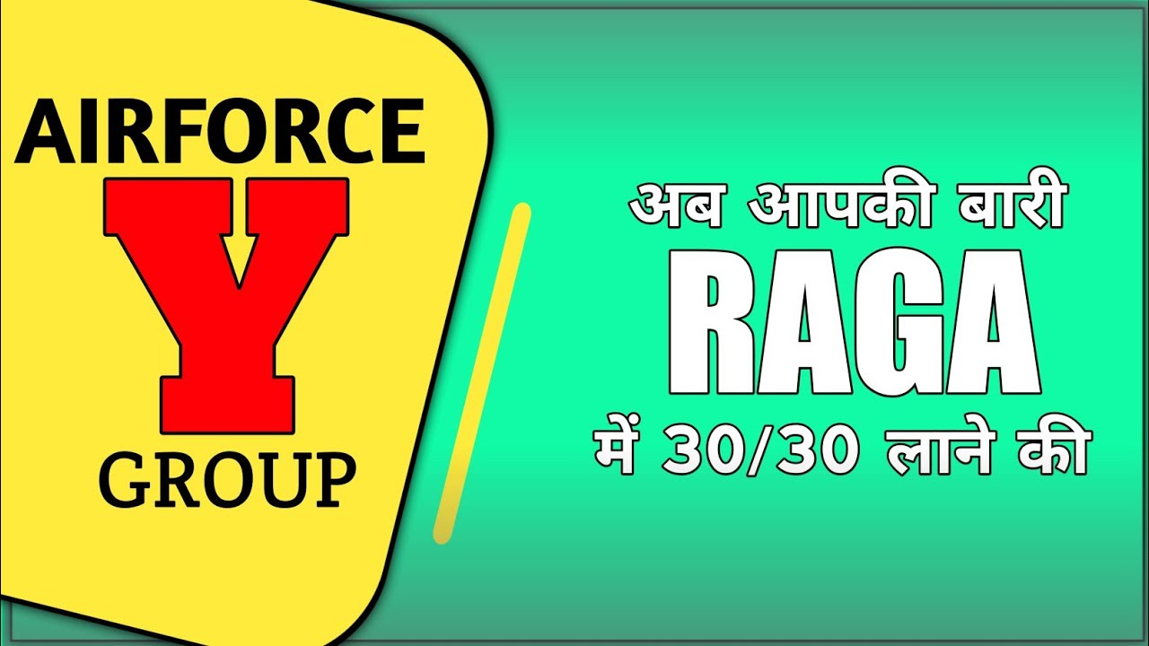 How to score 30/30 in RAGA | Airforce Y Group : RAGA Important topics | Airforce 2020 | Ssc Scholars