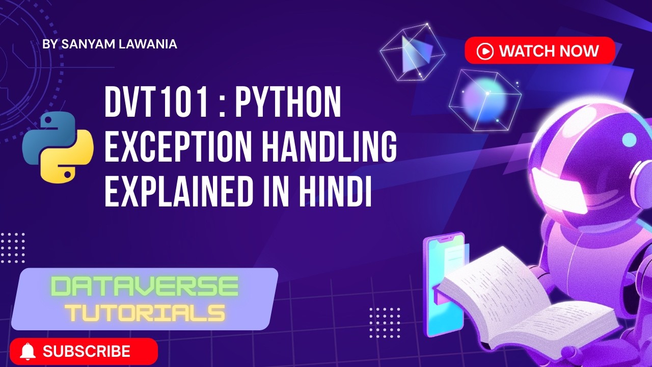Lecture 42 - Python Exception Handling | try except else finally | Errors vs Exceptions | DVT101