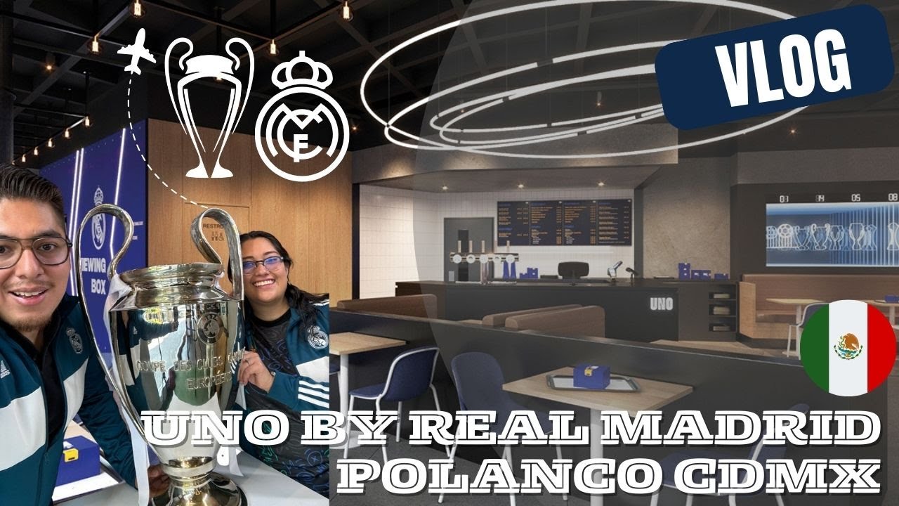 UNO by Real Madrid CDMX | Primer restaurante del Real Madrid en el Mundo