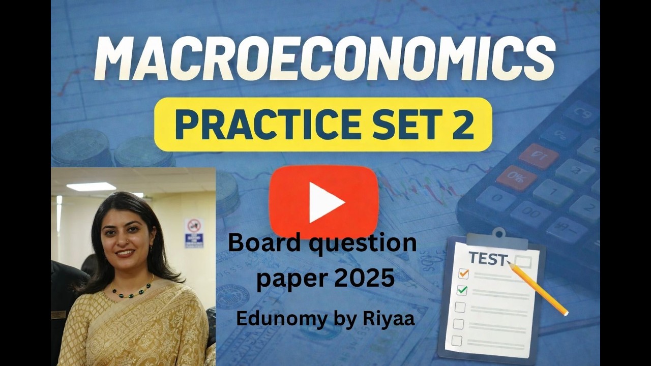 Macroeconomics Practice Set 2 | Important Questions & Solutions | Economics Revision
