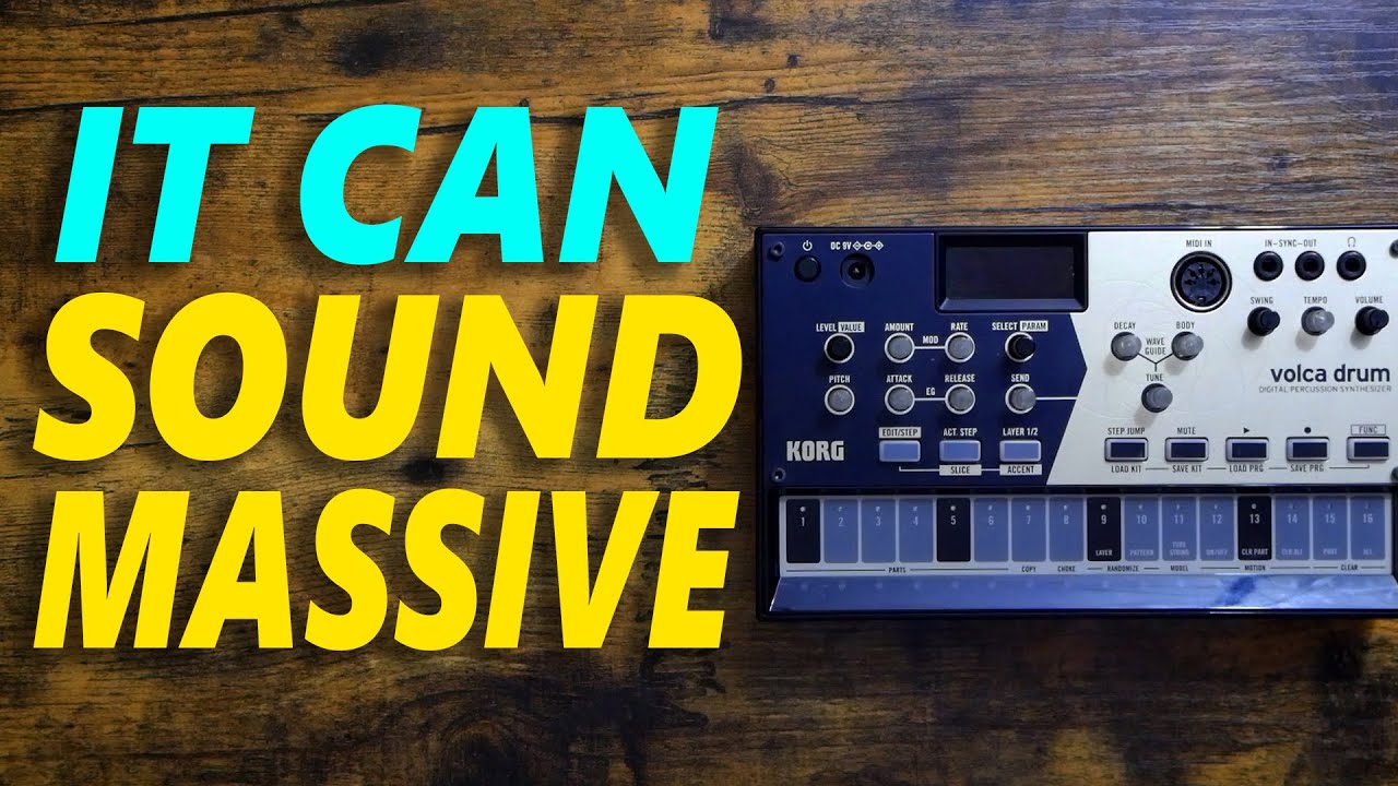 The Volca Drum Can Sound Massive!