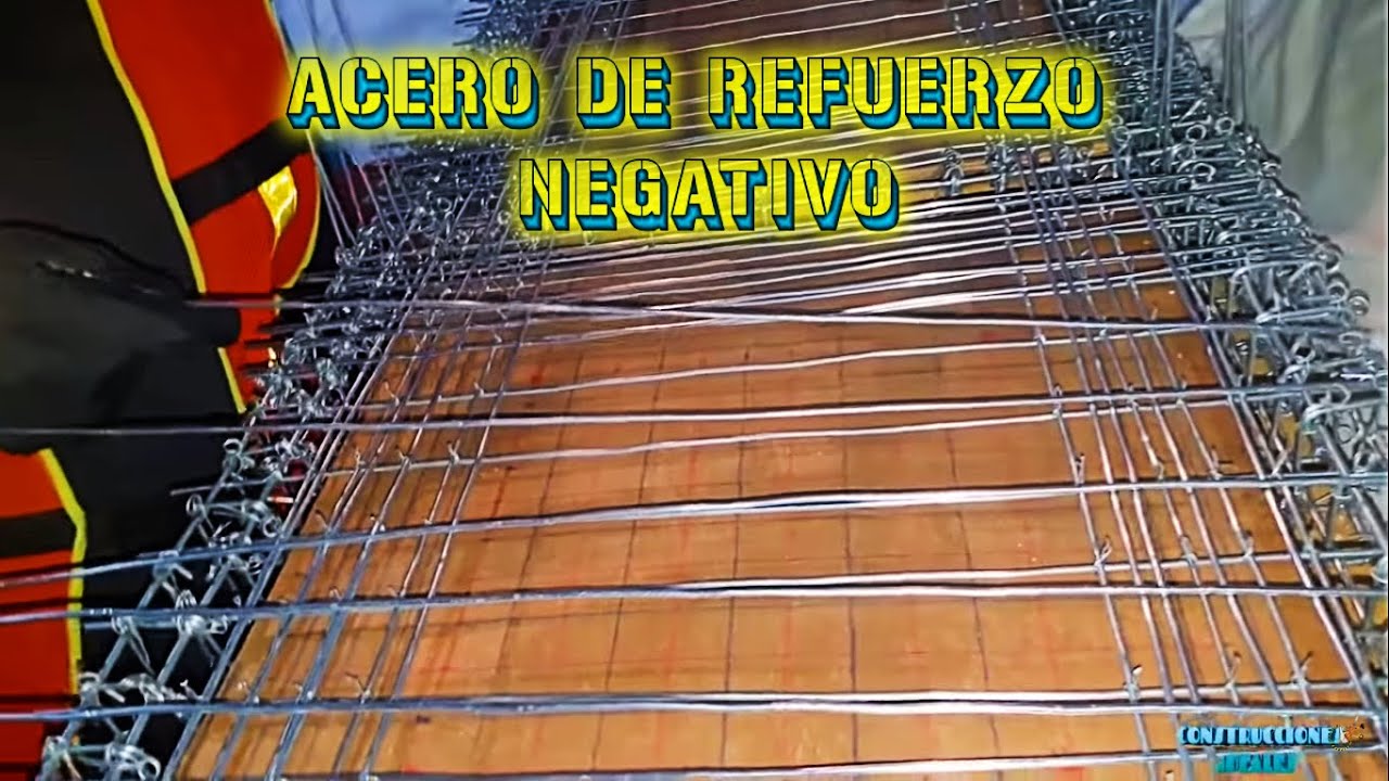 Ep 5-7 | Colocación del Acero de Refuerzo Negativo | CONSTRUCCIONES IDEALES