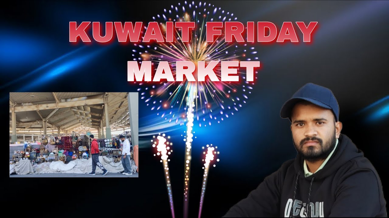 Kuwait Friday Market || @Yadavakash133 || 