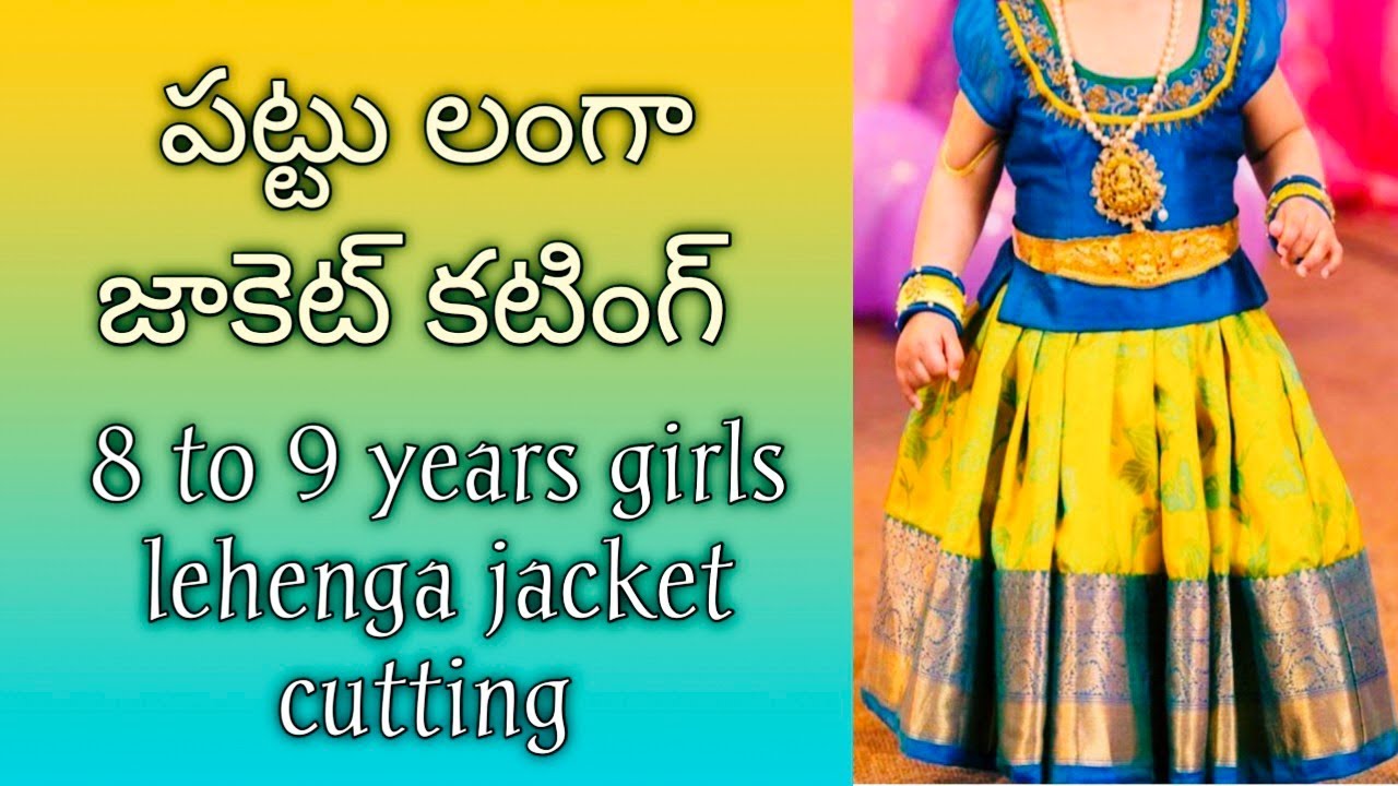 8 to 9 years girls pattu lehenga jacket cutting in telugu | Maguva tailoring videos