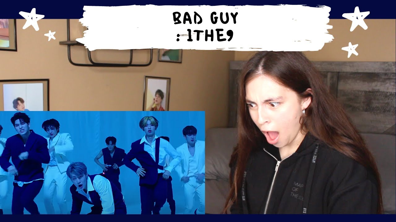 1THE9(원더나인) _ Bad Guy MV REACTION !