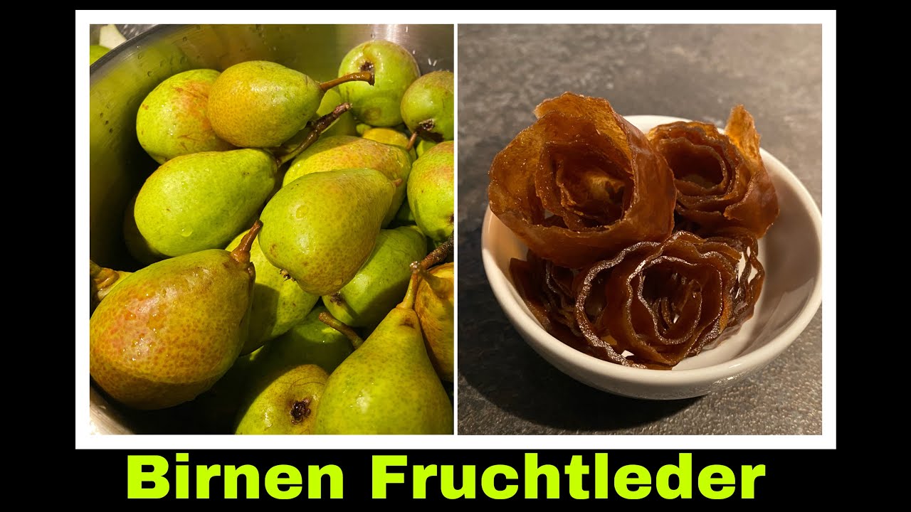Birnen Fruchtleder | S&uuml;&szlig;igkeiten ohne Zuckerzusatz selber machen | Selbstversorgung
