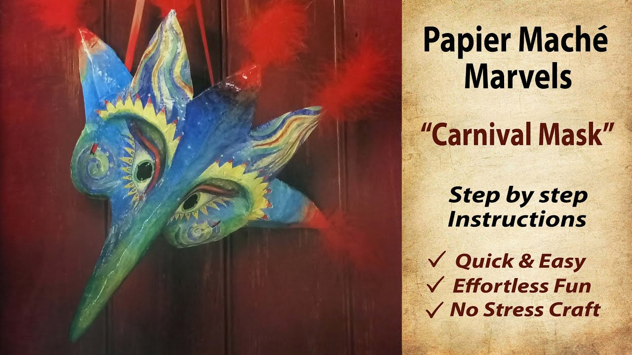 DIY Papier-M&acirc;ch&eacute; Carnival Mask: Make Your Own Stunning Mask | Hunarkar Crafts