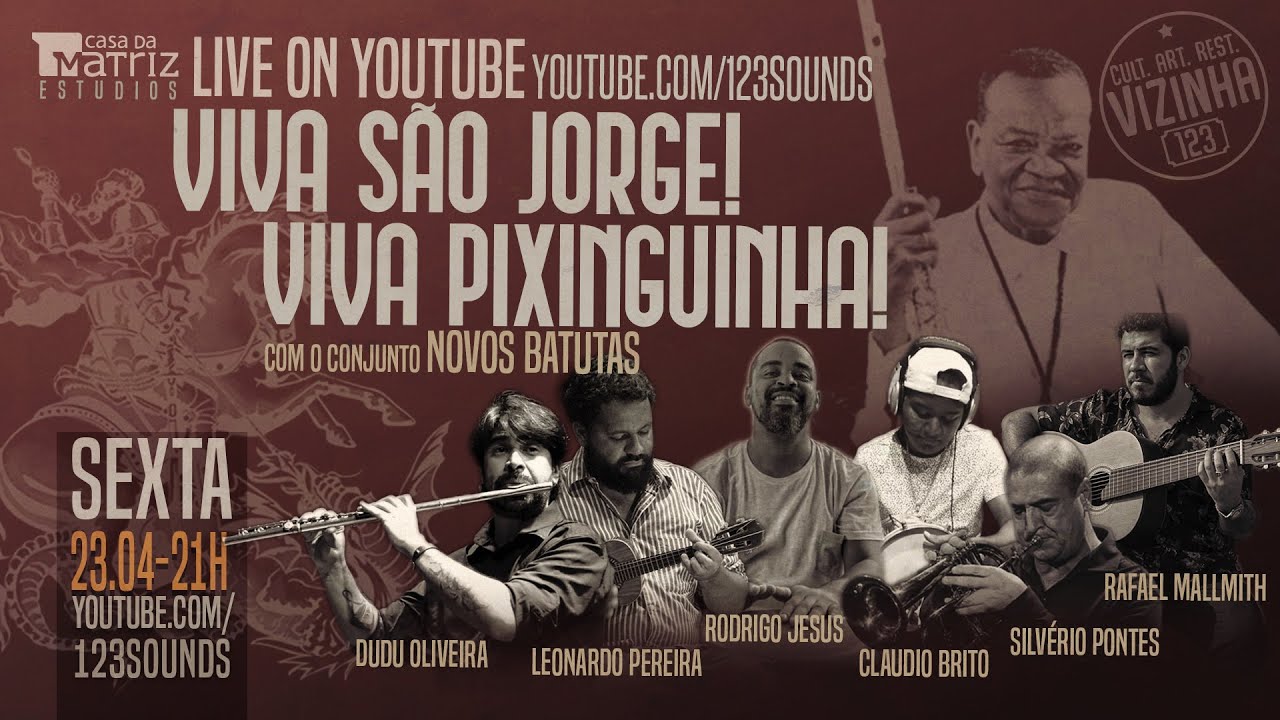 Novos Batutas em Viva Pixinguinha! Viva São Jorge! _ LIVE
