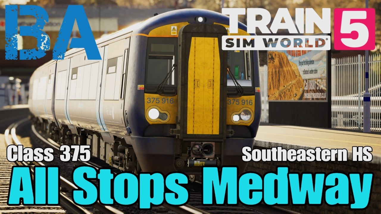 All Stops Medway - Class 375 - Southeastern High Speed - Train Sim World 5