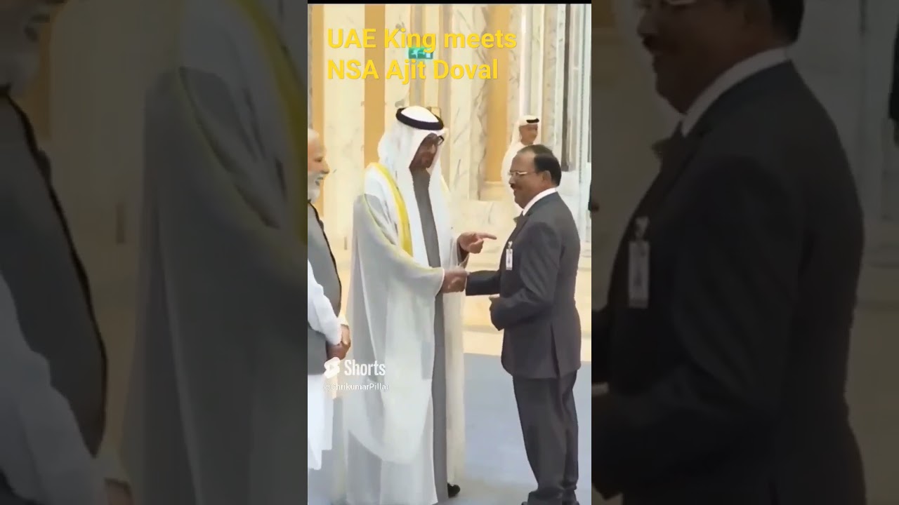 UAE King meets Doval