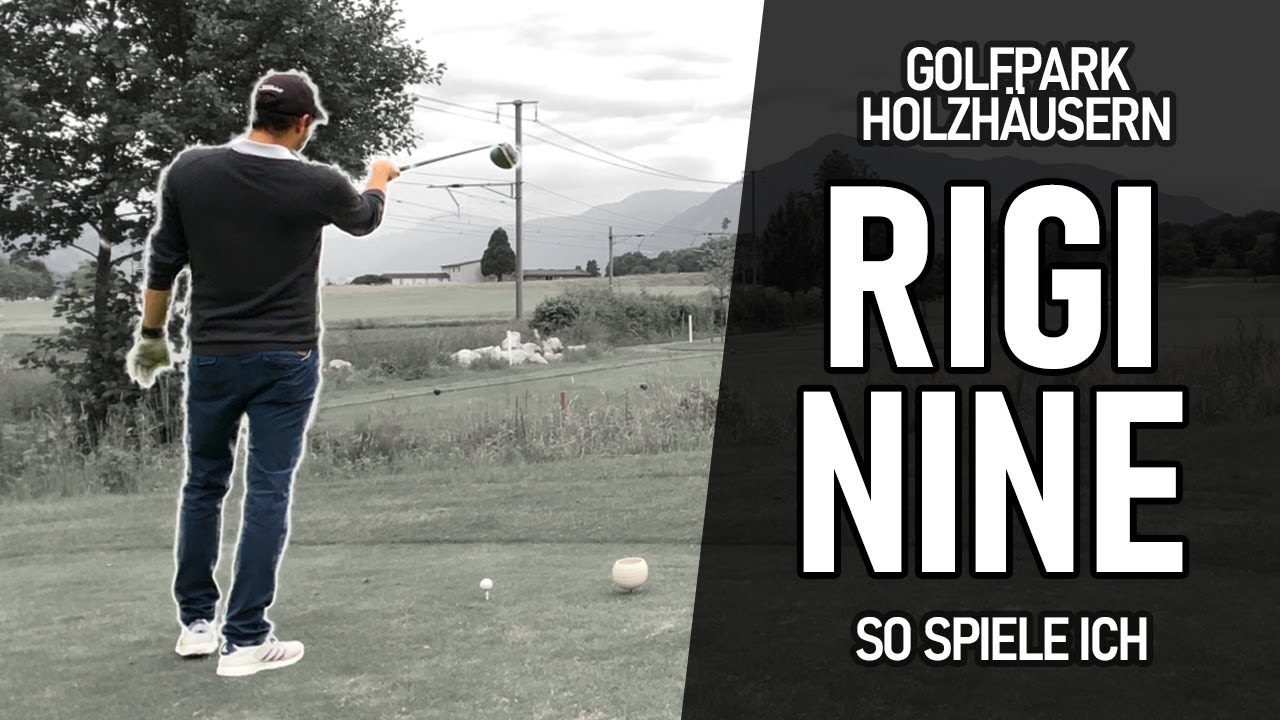 Golfpark Holzhäusern I  So spiele ich Golf  -   9 Loch Platz Rigi