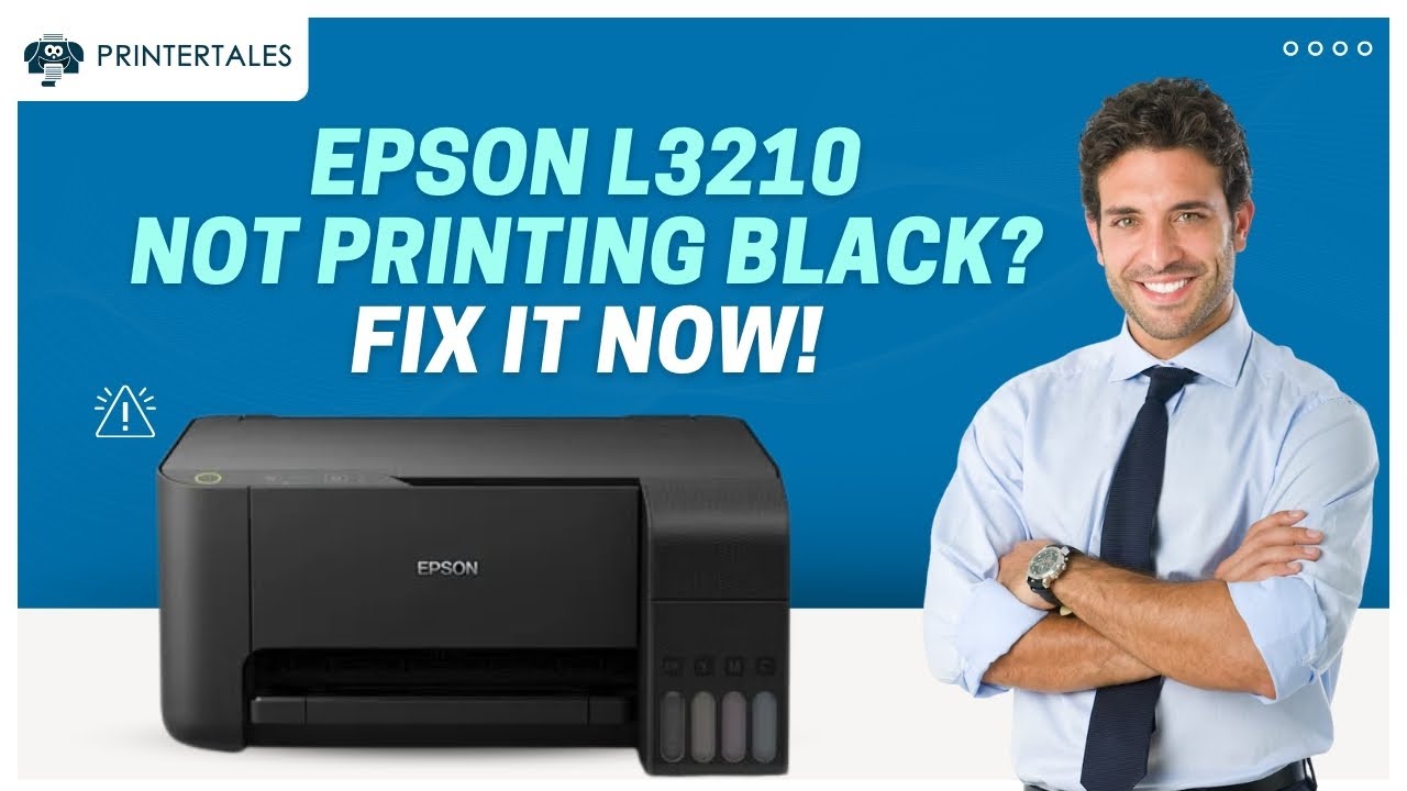 Epson L3210 Not Printing Black | Printer Tales