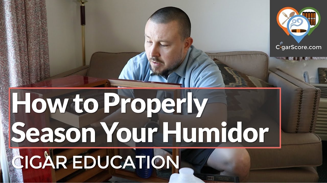 How to Season Your Cigar Humidor