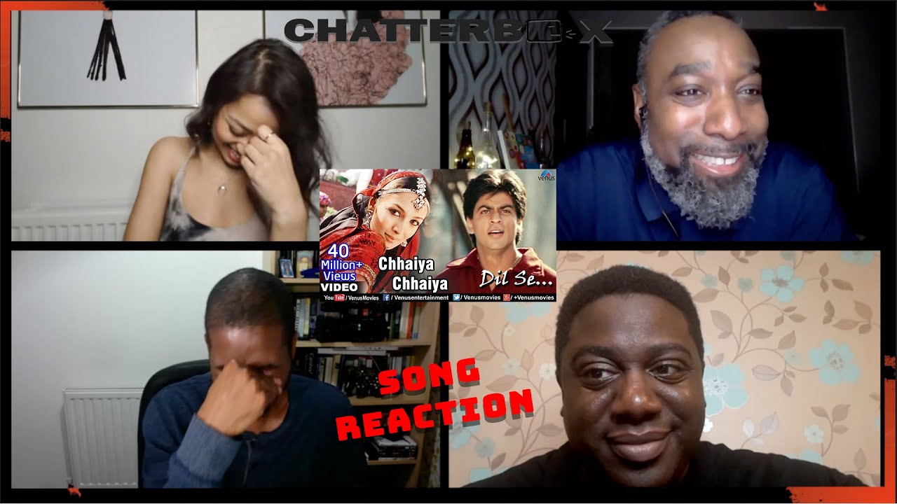 Chaiyya Chaiyya - Dil Se - Shahrukh Khan & Malaika Arora SONG REACTION | Chatterbox