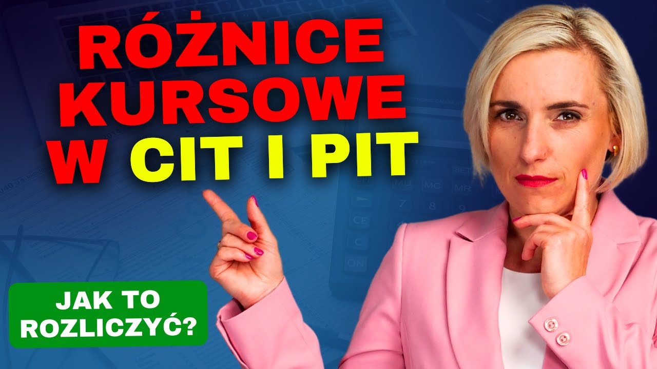 Różnice kursowe w podatku dochodowym. PIT i CIT - jak rozliczyć?