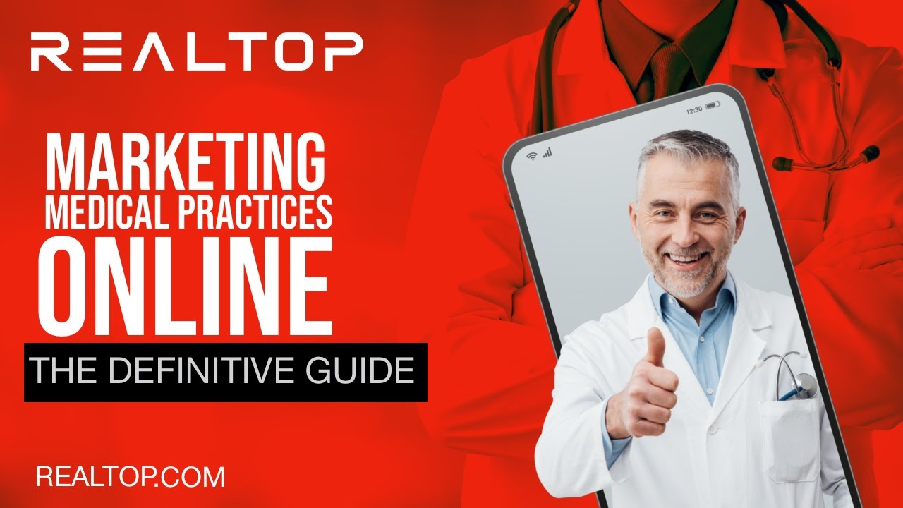 Digital Marketing Medical Practices- The definitive guide.