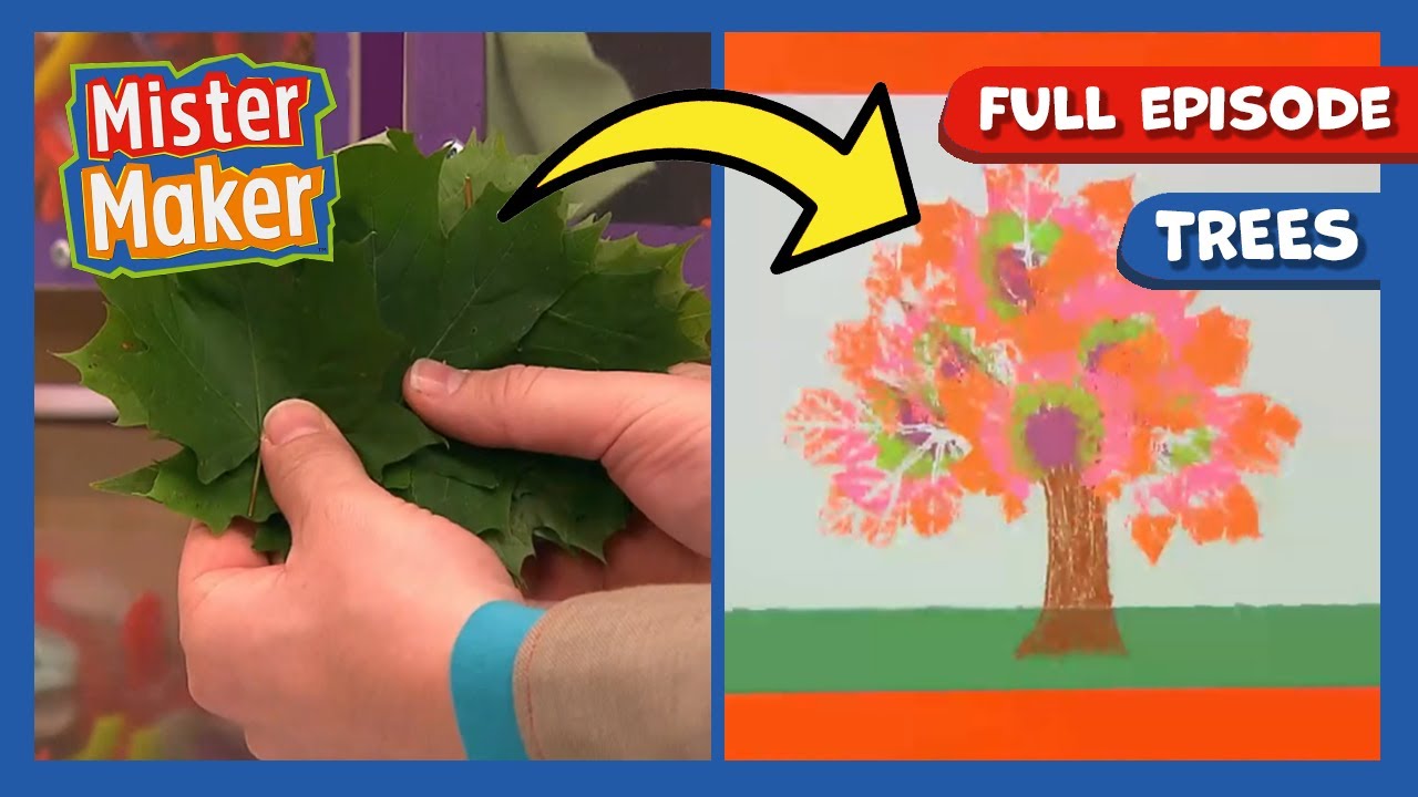 Mister Maker Arty Party 🎨 Series 1, Episode 17 | Trees 🌳 | FULL EPISODE