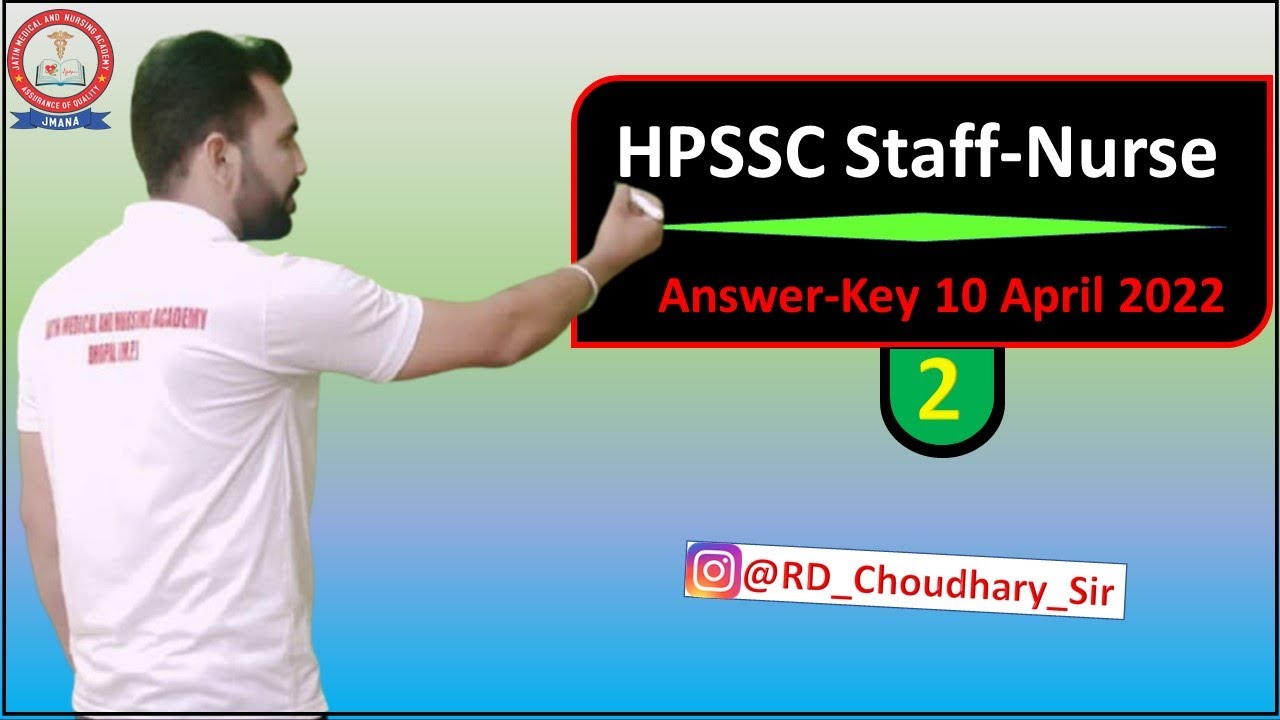 HP Staff Nurse Exam Answer Key 10 April 2022 Part-2 || HPSSC Staff Nurse Paper Answer Key 2022 |