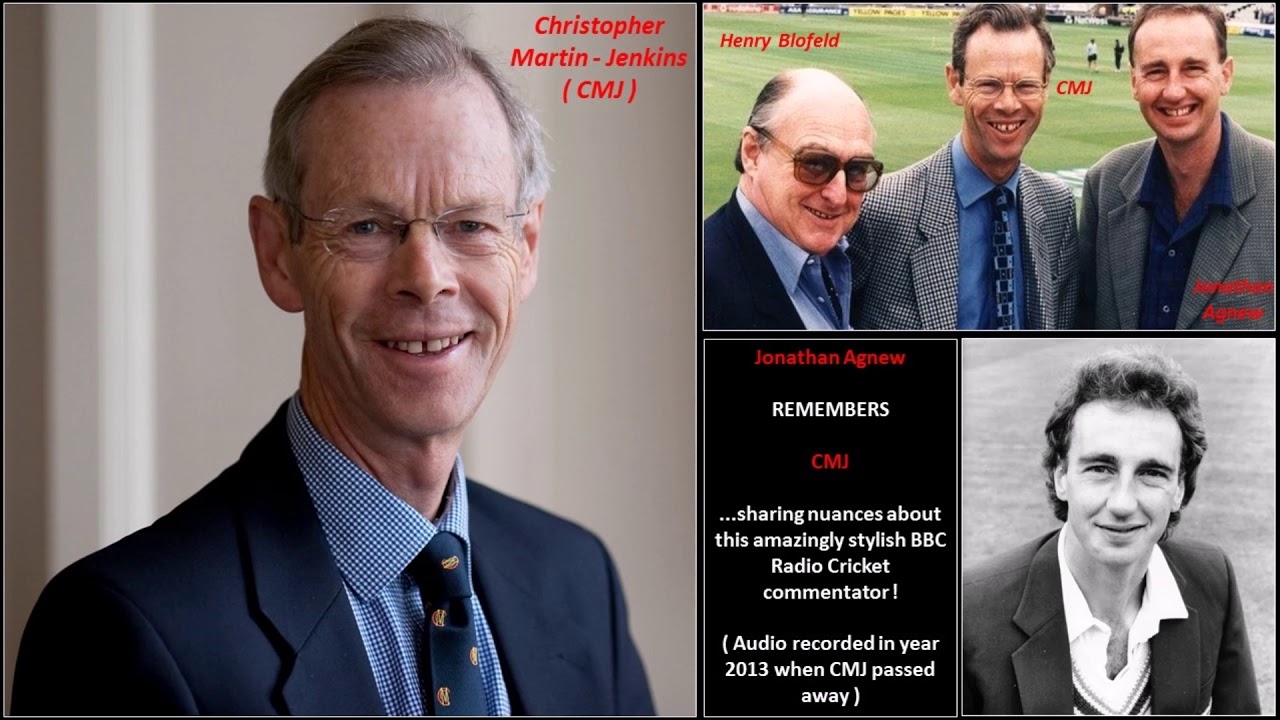 Celebrating Christopher Martin-Jenkins  : Jonathan Agnew remembers the stylish Cricket commentator !