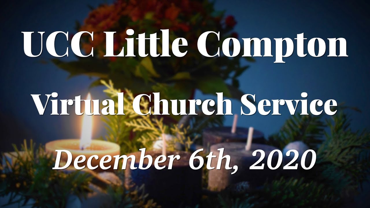 UCC Little Compton Virtual Church Service - December 6th, 2020