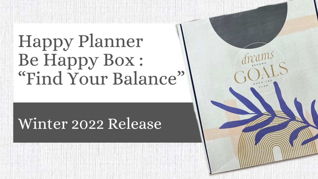 Be Happy Box: “Find Your Balance” | Winter 2022 Release | The Happy Planner