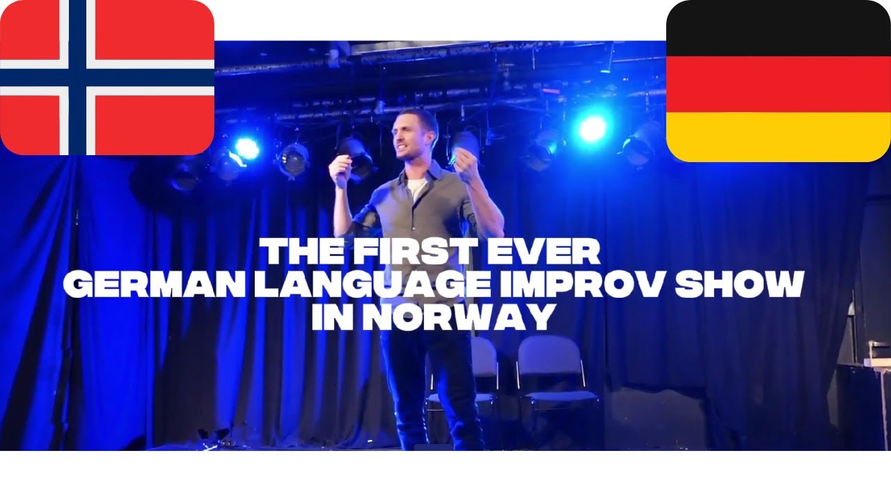 Norwegian puts on a German improv show to improve his German