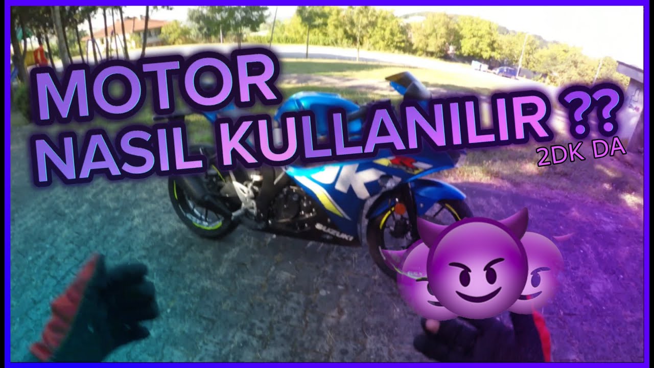 2DK DA MOTOR NASIL KULLANILIR |  MOTOVLOG TARZINDA