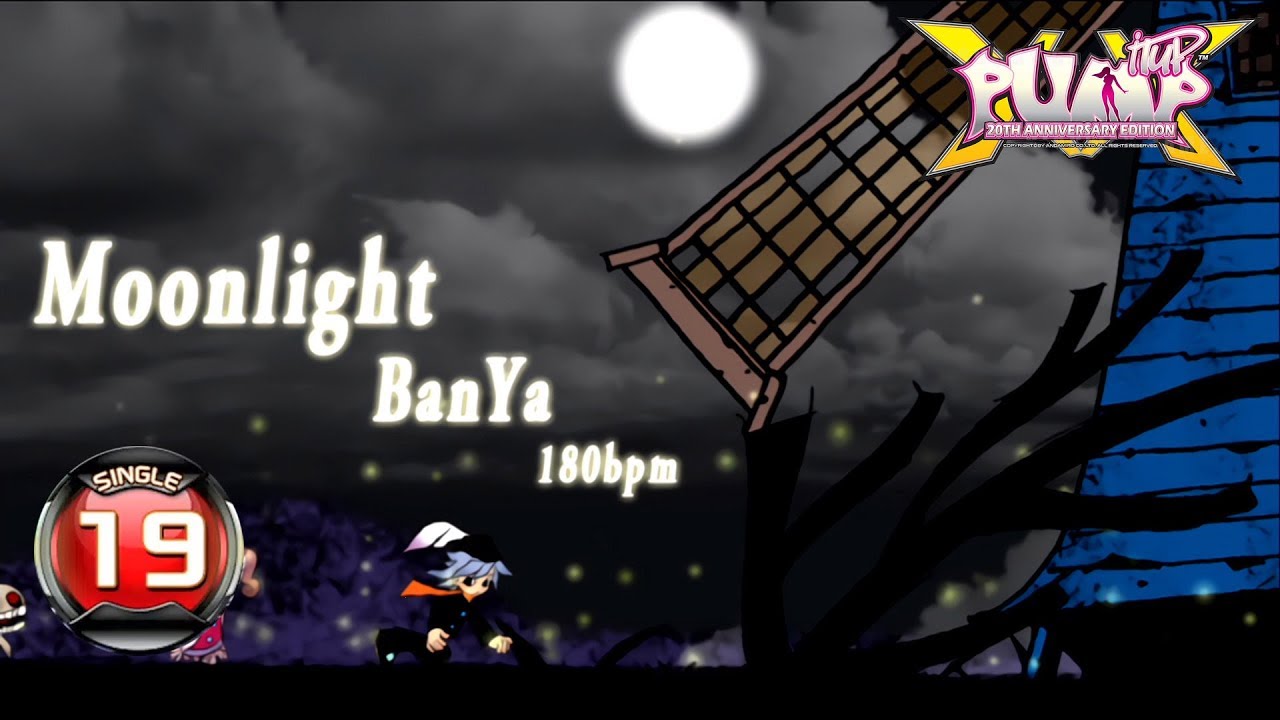 [PUMP IT UP XX] Moonlight S19