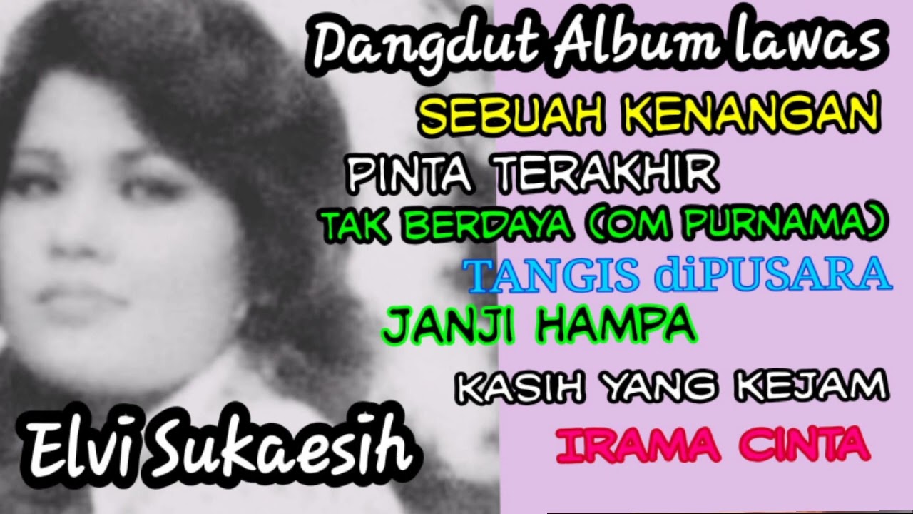 Elvi Sukaesih Dangdut Album Lawas.
