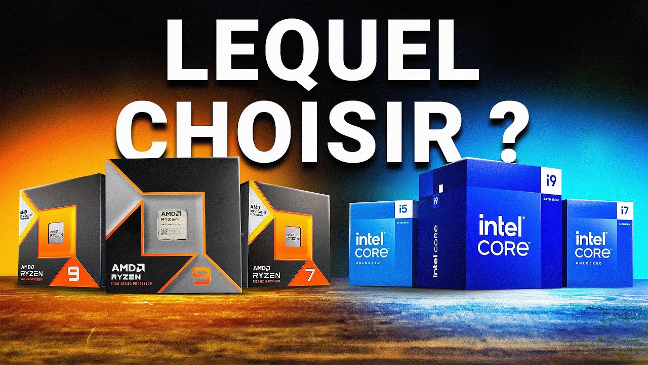 AMD vs INTEL - Le Guide Pour Choisir Son Processeur en 2025!