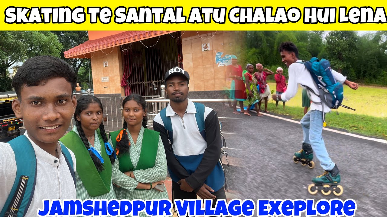 Jamshedpur Dampada Santal Atu Exeplore Hui Na || Santali vlogs ||