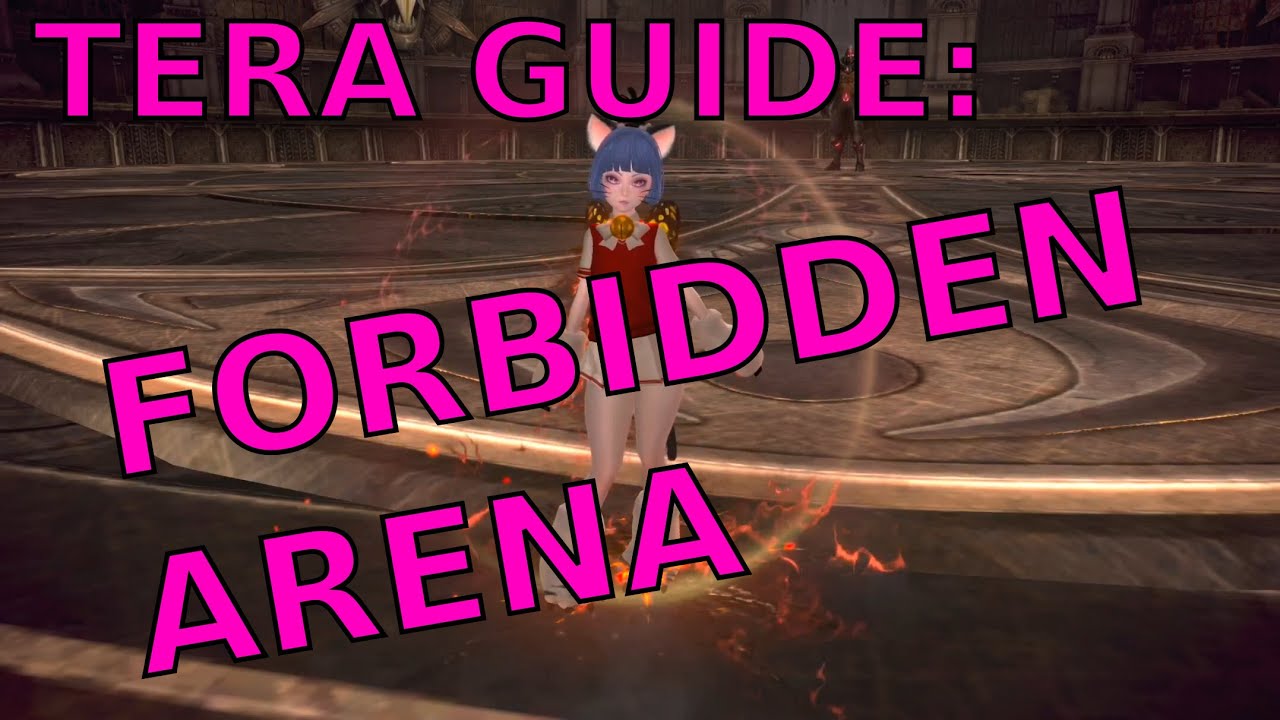 TERA Guide: Forbidden Arena (FA)
