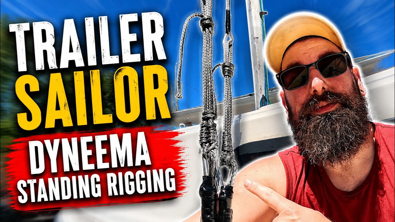 My Trailer Sailor Finally Got Dyneema Standing Rigging &mdash; Here's How It Went