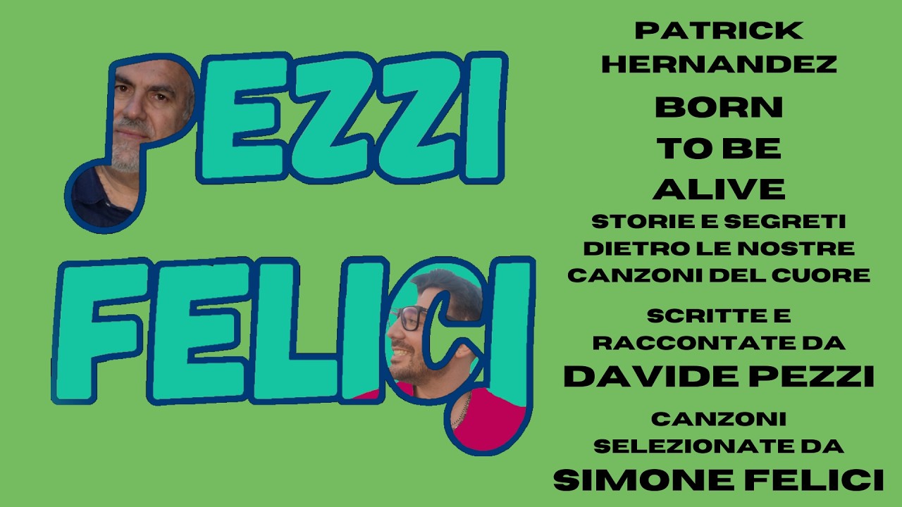 Patrick Hernandez - Born To Be Alive - Pezzi Felici 1x09