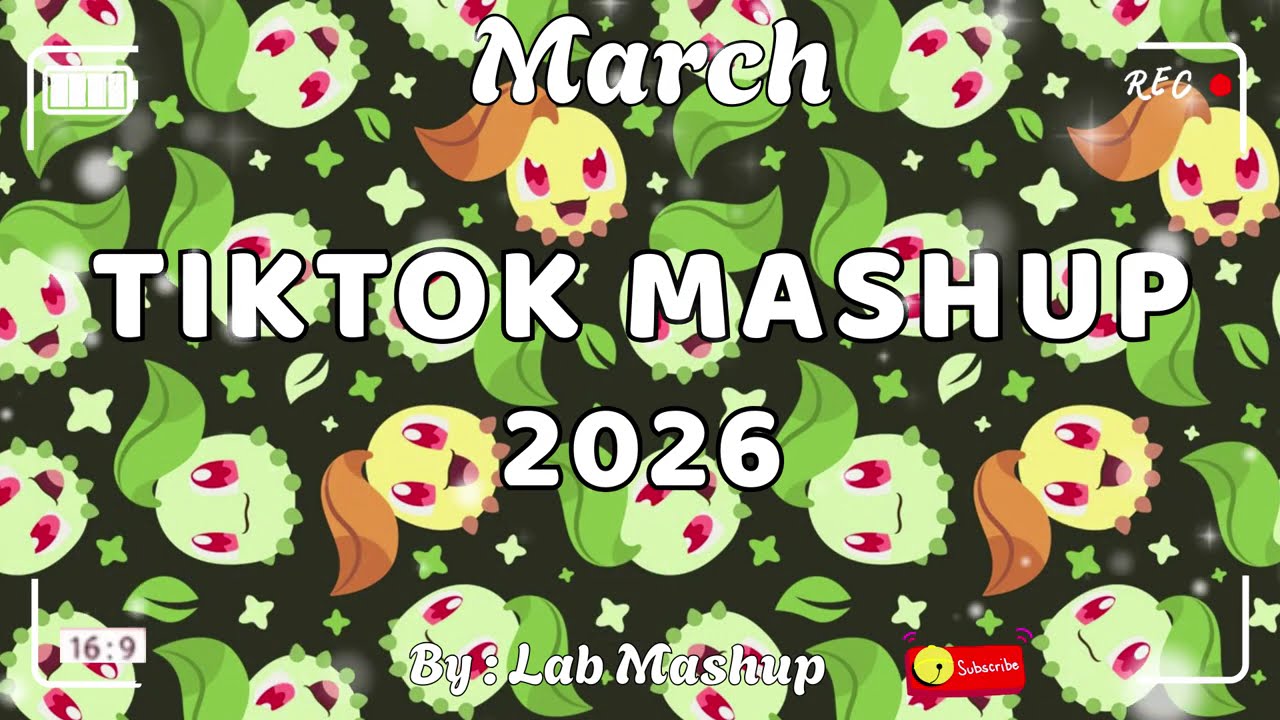 Tiktok Mashup March ❤️👑2026❤️👑(Not Clean)