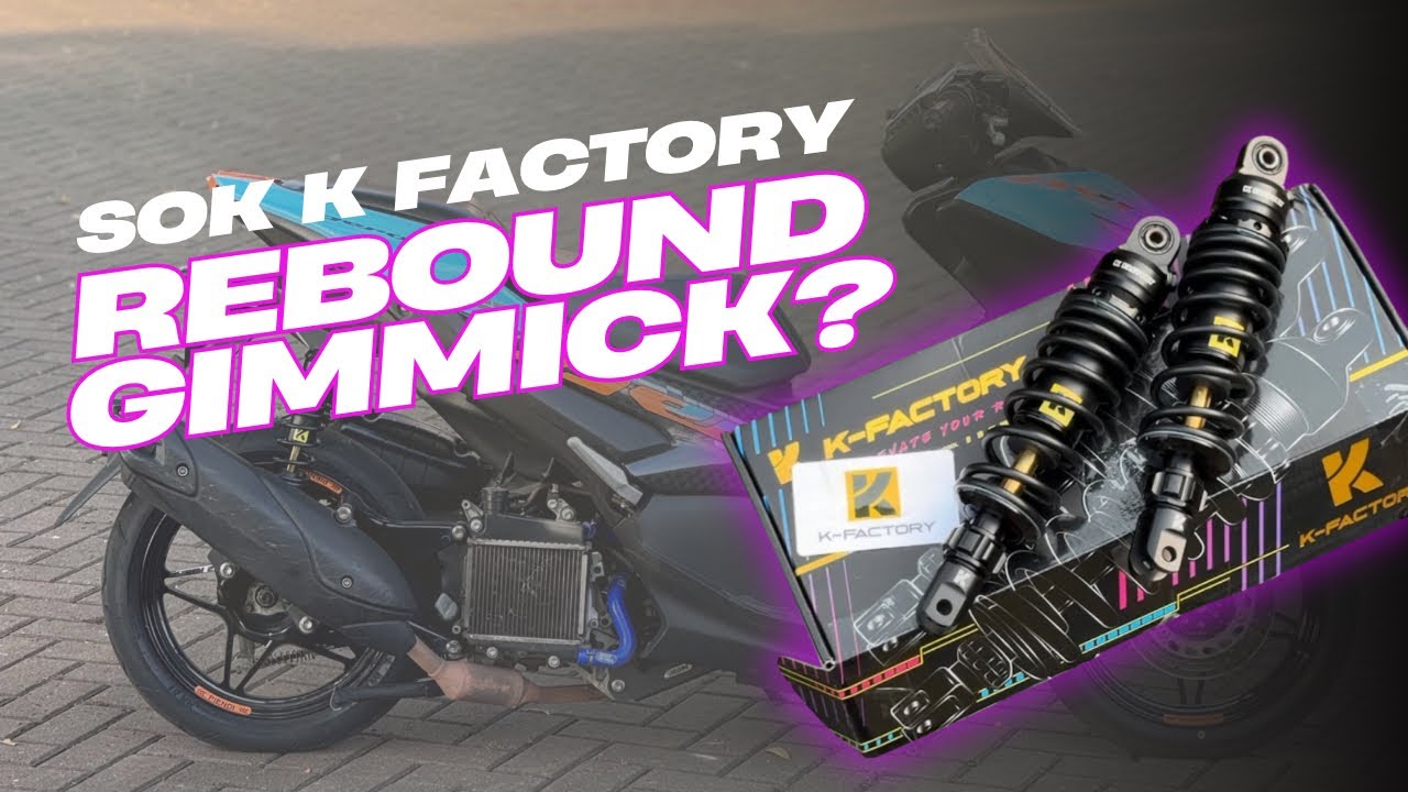 Beneran fungsi gak klik REBOUNDNYA❓kita review dan tes sok kfactory aerox 280MM