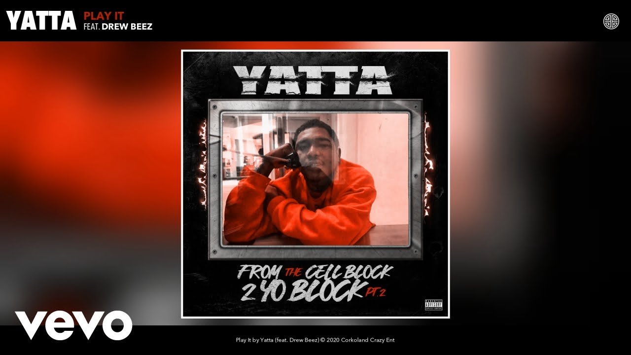 Yatta - Play It (Audio) ft. Drew Beez